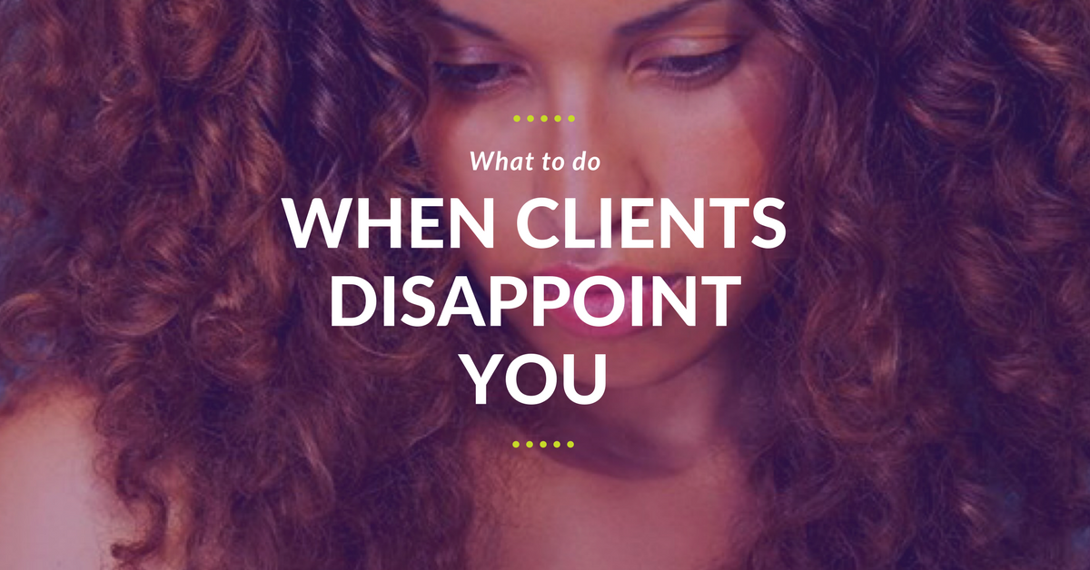 What To Do When Clients Disappoint You - Candis Williams