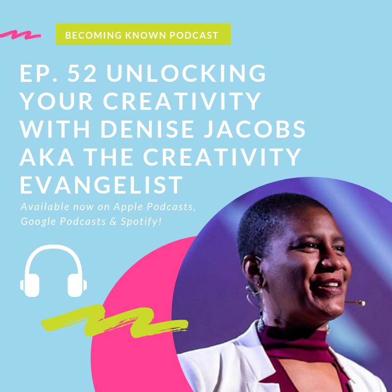 Unlocking Your Creativity with Denise Jacobs aka The Creativity Evangelist