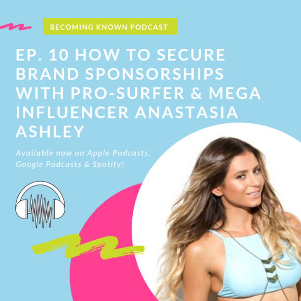 How To Secure Brand Sponsorships with Pro-Surfer & Mega Influencer Anastasia Ashley