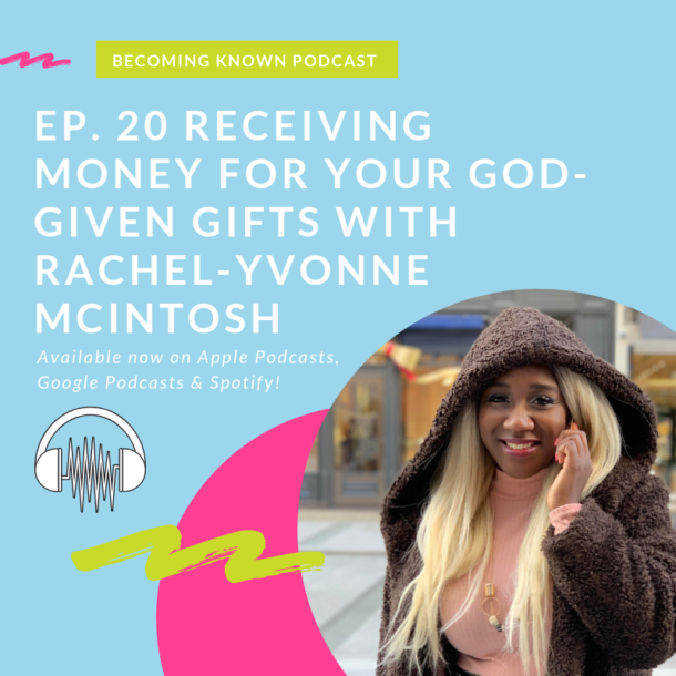 Receiving Money For Your God-Given Gifts With Rachel-Yvonne McIntosh