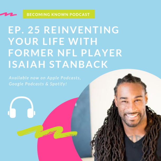 Reinventing Your Life with Former NFL Player Isaiah Stanback