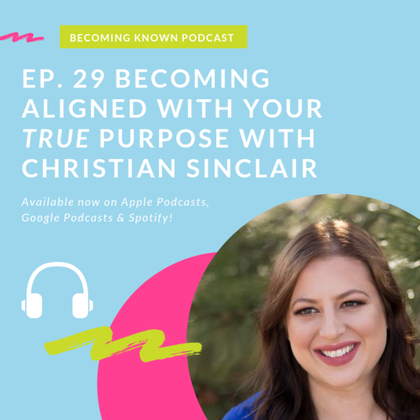Becoming Aligned With Your True Purpose with Christian Sinclair