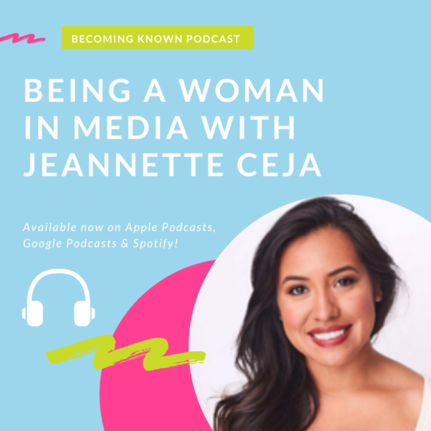 Jeannette Ceja: Being A Woman in Media